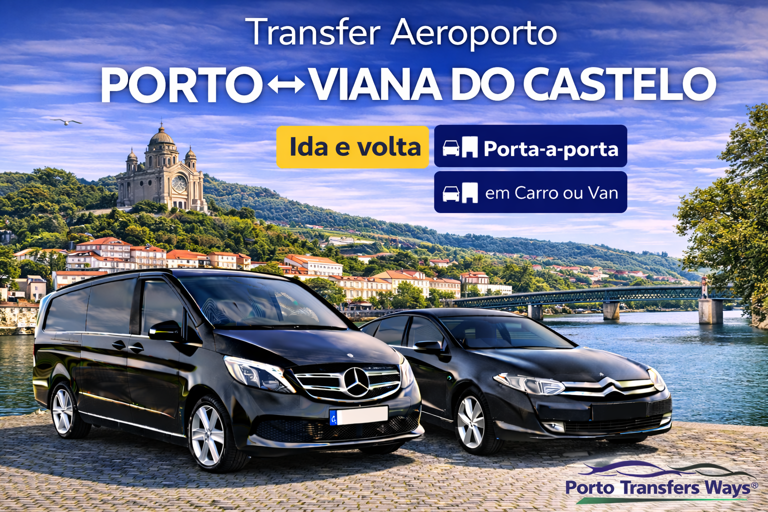 Transfer Aeroporto do Porto para Viana do Castelo