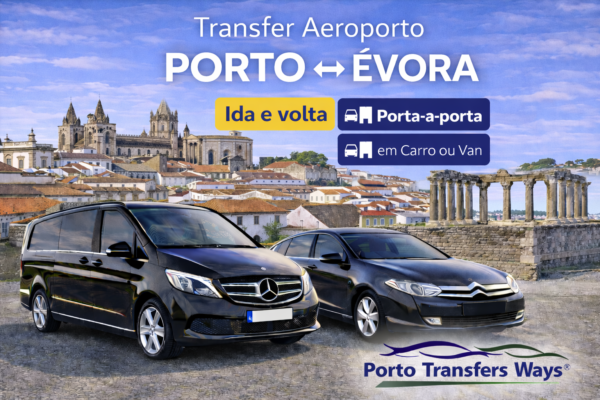 Transfer Aeroporto do Porto para Évora