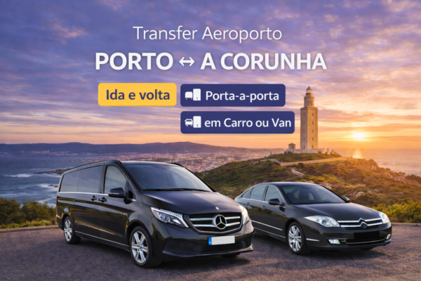 Transfer Aeroporto do Porto para A Corunha